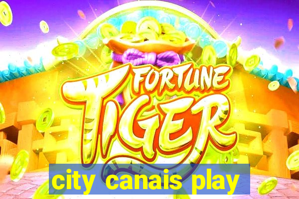 city canais play